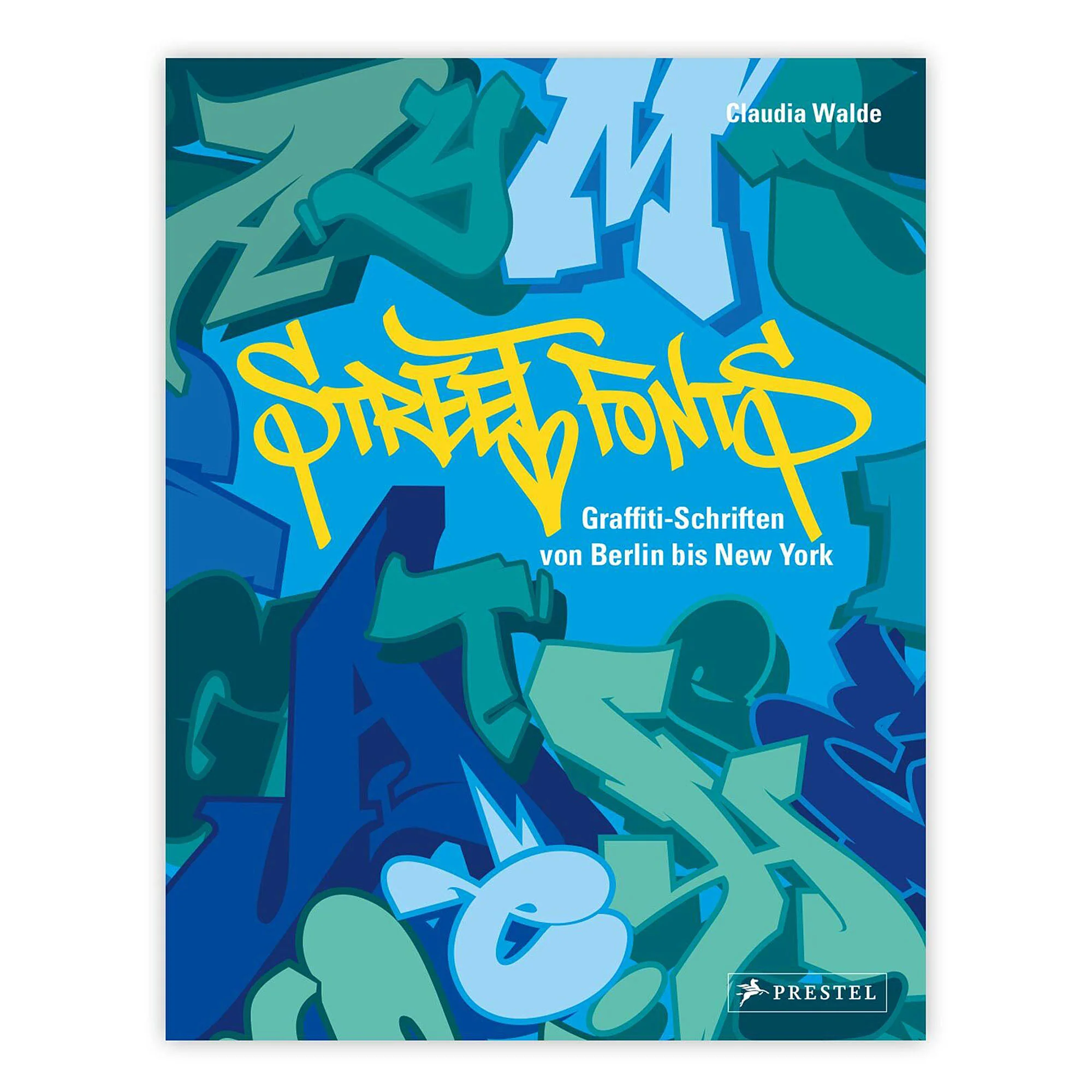 Street Fonts - Graffiti Alphabet Book